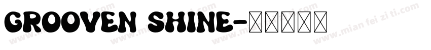 Grooven Shine字体转换
